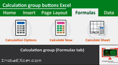 Calculation group buttons of Formulas tab Excel 2016
